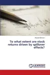 To what extent are stock returns driven by spillover effects? cover