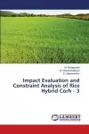 Impact Evaluation and Constraint Analysis of Rice Hybrid Corh - 3 cover