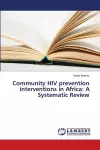 Community HIV prevention interventions in Africa cover