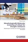 Morphological& Molecular screening of wheat for drought resistance cover