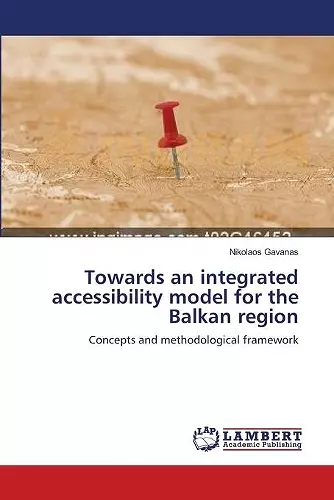 Towards an integrated accessibility model for the Balkan region cover