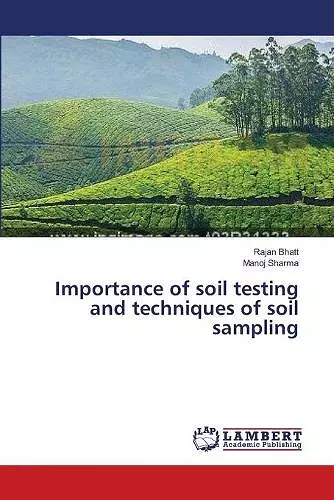 Importance of soil testing and techniques of soil sampling cover