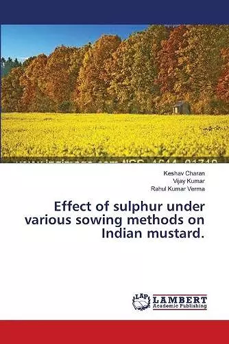 Effect of sulphur under various sowing methods on Indian mustard. cover