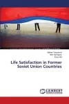 Life Satisfaction in Former Soviet Union Countries cover