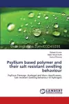 Psyllium based polymer and their salt resistant swelling behaviour cover
