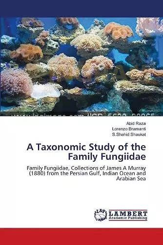 A Taxonomic Study of the Family Fungiidae cover