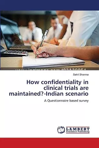 How confidentiality in clinical trials are maintained?-Indian scenario cover