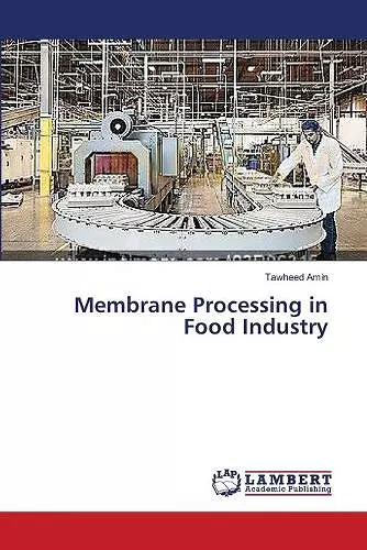 Membrane Processing in Food Industry cover