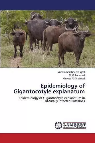 Epidemiology of Gigantocotyle Explanatum cover