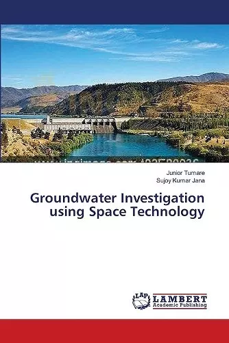 Groundwater Investigation using Space Technology cover