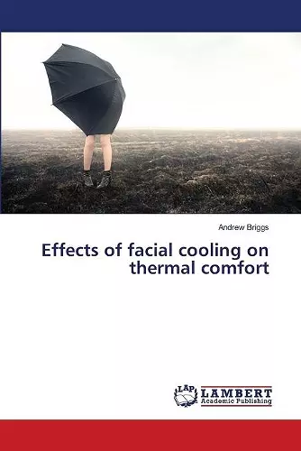 Effects of facial cooling on thermal comfort cover