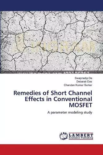 Remedies of Short Channel Effects in Conventional MOSFET cover