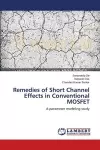 Remedies of Short Channel Effects in Conventional MOSFET cover