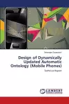 Design of Dynamically Updated Automatic Ontology (Mobile Phones) cover