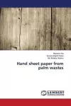 Hand sheet paper from palm wastes cover