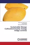 Sustainable Mango Cultivation(mainly Mango Midge Control) cover