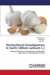 Horticultural Investigations in Garlic (Allium sativum L.) cover