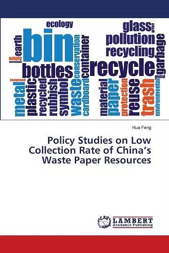 Policy Studies on Low Collection Rate of China's Waste Paper Resources cover