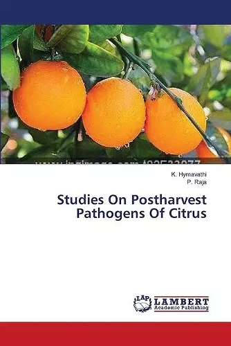 Studies On Postharvest Pathogens Of Citrus cover