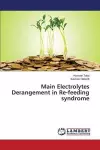 Main Electrolytes Derangement in Re-feeding syndrome cover