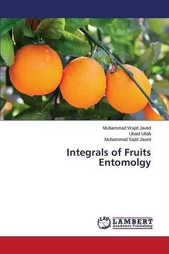 Integrals of Fruits Entomolgy cover