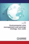 Environmental crisis management and earnings strategy cover