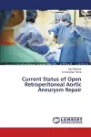 Current Status of Open Retroperitoneal Aortic Aneurysm Repair cover