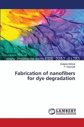 Fabrication of nanofibers for dye degradation cover