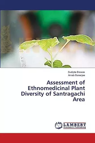 Assessment of Ethnomedicinal Plant Diversity of Santragachi Area cover