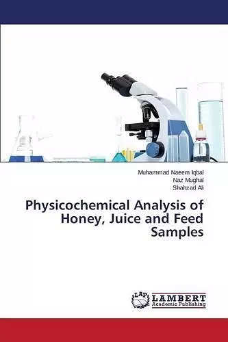 Physicochemical Analysis of Honey, Juice and Feed Samples cover