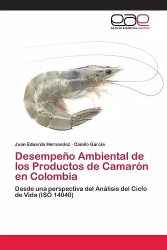 Desempeño Ambiental de los Productos de Camarón en Colombia cover