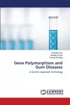 Gene Polymorphism and Gum Diseases cover