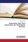 Automatic Test Case Generation for SOA Based Services cover