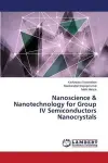 Nanoscience & Nanotechnology for Group IV Semiconductors Nanocrystals cover