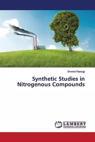 Synthetic Studies in Nitrogenous Compounds cover