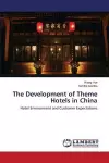 The Development of Theme Hotels in China cover