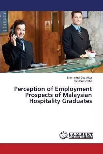 Perception of Employment Prospects of Malaysian Hospitality Graduates cover