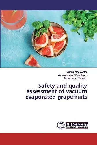 Safety and quality assessment of vacuum evaporated grapefruits cover