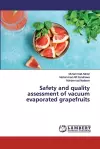 Safety and quality assessment of vacuum evaporated grapefruits cover