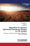 Algorithm to Achieve Optimized Handover Margin in LTE system cover