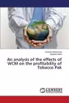 An analysis of the effects of WCM on the profitability of Tobacco Pak cover