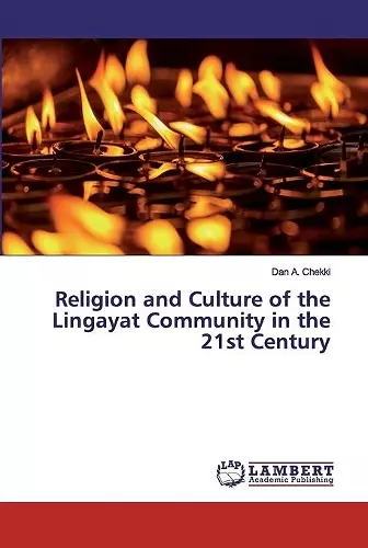 Religion and Culture of the Lingayat Community in the 21st Century cover