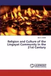 Religion and Culture of the Lingayat Community in the 21st Century cover