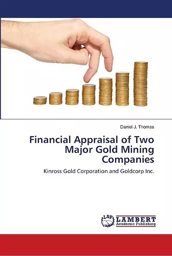 Financial Appraisal of Two Major Gold Mining Companies cover