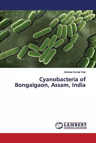 Cyanobacteria of Bongaigaon, Assam, India cover