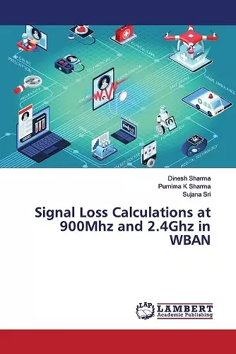 Signal Loss Calculations at 900Mhz and 2.4Ghz in WBAN cover