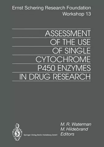 Assessment of the Use of Single Cytochrome P450 Enzymes in Drug Research cover