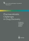 Pharmacokinetic Challenges in Drug Discovery cover