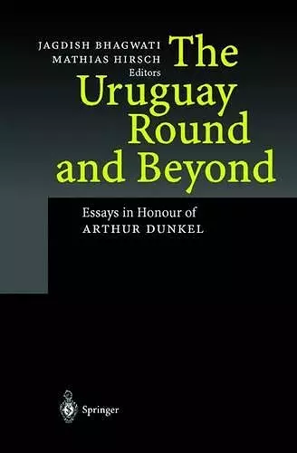 The Uruguay Round and Beyond cover