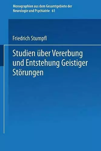 Studien Über Vererbung Und Entstehung Geistiger Störungen cover